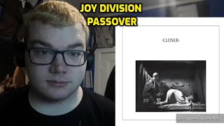 Joy Division  Passover Reaction [upl. by Onofredo]