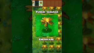 Apa Fungsi Tanaman Endoflame pvz plantsvszombies [upl. by Ecnedurp47]