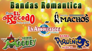 MIX BANDAS ROMANTICAS  Bandas viejitas pero bonitas romanticas del recuerdo [upl. by Seditsira]