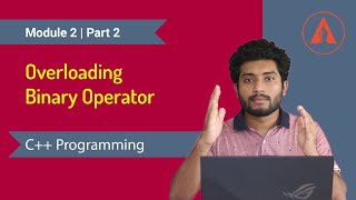 Overloading Binary Operator  C  KTU  Malayalam [upl. by Dodie]