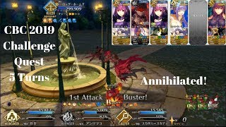 【FGO】Angra 5 Turn Annihilation CBC 2019 CQ【Challenge Quest】 [upl. by Barimah169]