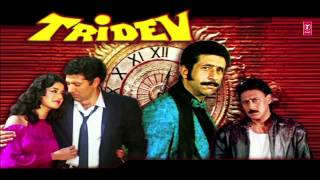 Tridev Title Song Audio  Part 2  Naseeruddin Shah Sunny Deol Jackie Shroff [upl. by Orvan]