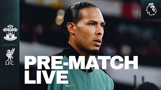 PreMatch Live Southampton vs Liverpool  Premier League Buildup From St Marys [upl. by Rockel]