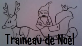 Dessiner le traineau du pere noel [upl. by Sheply]