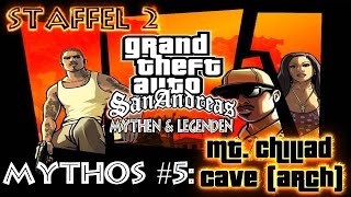 GTA San Andreas  Staffel 2  Mythos 05 Mt Chiliad Arch DE [upl. by Nueoras]