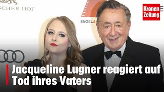 Jacqueline Lugner reagiert auf Tod ihres Vaters  kronetv NEWS [upl. by Hana]