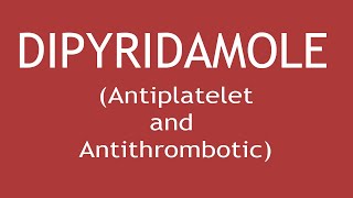 Pharmacology of Dipyridamole Antiplatelet amp Antithrombotic  Dr Shikha Parmar [upl. by Yekram878]