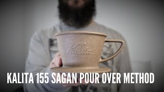 KALITA 155 SAGAN Pour Over Method [upl. by Sugna]