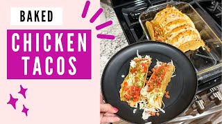 BAKED CHEESY CHICKEN TACOS RECIPE  SUPER EASY DINNER [upl. by Eiramlatsyrc]