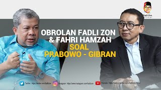 obrolan Fahri Hamzah amp Fadli Zon soal Prabowo  Gibran [upl. by Anilehs]