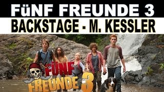 Fünf Freunde 3  Backstage  Michael Kessler  Trailer Kino Deutsch  Kinderfilm [upl. by Gierc]