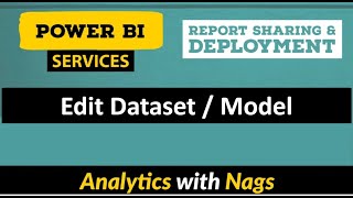 How Edit Power BI Dataset or Model in Power BI Services 2730 [upl. by Micco718]