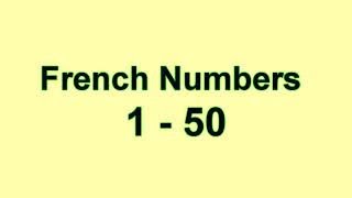 Numbers in French  Count to 50  French Numbers [upl. by Aldridge59]