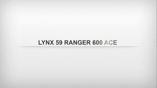 LYNX 59 RANGER 600 ACE 2021 [upl. by Handal160]