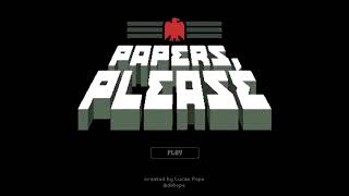 Papers Please Theme Song [upl. by Leinnad]