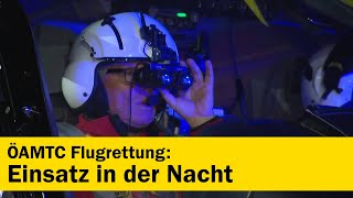 Hubschrauber  Einsätze in der Nacht  ÖAMTC Flugrettung [upl. by Kosak]