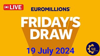 The National lottery Euromillions Draw Live Results Form Friday 19 July 2024 euromillionslive [upl. by Gnal482]