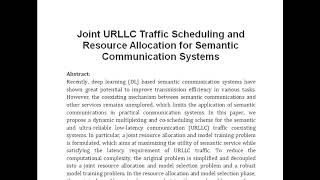 Joint URLLC Traffic Scheduling and Resource Allocation for Semantic Communication Systems [upl. by Spohr]