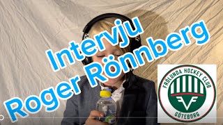 Intervju med ”Roger Rönnberg” Frölunda HC [upl. by Bergquist14]