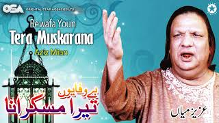 Bewafa Yoon Tera Muskarana  Aziz Mian  complete official HD video  OSA Worldwide [upl. by Naimed618]