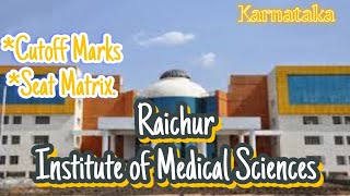 RIMS RAICHUR Cutoff Marks amp Seat Matrix  Raichur Institute of Medical Sciences 2022  Raichur Med C [upl. by Keli]