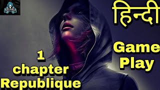 Republique हिन्दी Gameplay high graphic game in Republique Android and iOS [upl. by Yhcir]