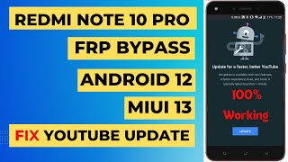 Redmi Note 10 Pro FRP Bypass  Gmail Account Remove MIUI13  Android12  Fix YouTube Update [upl. by Anirda764]