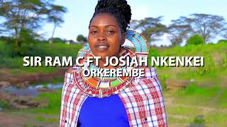 ORKEREMBE OFFICIAL VIDEO BY RAM C FT JOSIAH NKENKEI [upl. by Steep]