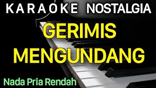 GERIMIS MENGUNDANG Karaoke Nada Pria  Cowok  Slam [upl. by Inavoj]