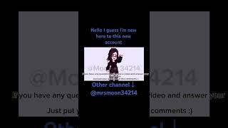 Hi I’m Mrs Moon this is my new channel★MøõnlightStarbeam ​⁠wolfystars ​⁠​⁠Myraiscool600 [upl. by Iroj]