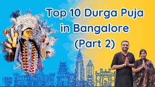 Top 10 Durga Puja in Bangalore to Visit in 2024 Part Two  With Puja Dates Schedule and Location [upl. by Fitton]