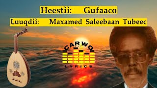 Maxamed Saleebaan Tubeec Gufaaco Kaban Carwo Lyrics [upl. by Fanchette780]