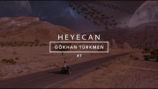 Heyecan Official Video  Gökhan Türkmen 7 iyiyaşa [upl. by Mehcanem233]