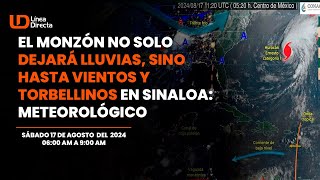 El monzón no solo dejará lluvias🌧️🌧️ sino hasta vientos y torbellinos en Sinaloa Meteorológico [upl. by Snevets]