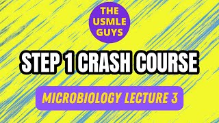 Microbiology Lecture 3  USMLE Guys Step 1 Crash Course [upl. by Dallis]