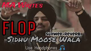 Flop song slowed reverb Sidhu moose Wala sidhumoosewala punjabimusic [upl. by Ohaus]