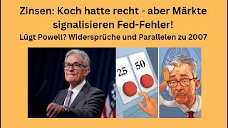 Zinsen Koch hatte recht  aber Märkte signalisieren FedFehler Videoausblick [upl. by Andrea]