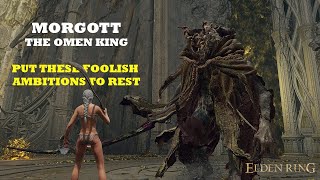 MORGOTT The Omen King  How to Beat Easily  Parry  ELDEN RING Boss Fight 4K 60FPS [upl. by Whale652]