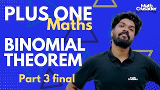 PLUS ONE MATHEMATICS  chapter 8  BINOMIAL THEOREM  class 11 maths  Kerala  part 3  final part [upl. by Rickie608]