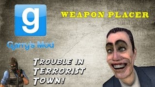 How To Use TTT Weapon Placer on a TTT Server Gmod [upl. by Kristin]