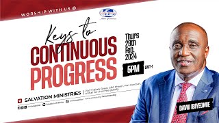 Keys to Continuous Progress  Thursday 29th February 2024 [upl. by Haissi]