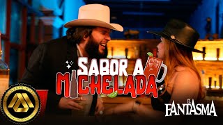 El Fantasma  Sabor a Michelada Video Oficial [upl. by Resa]