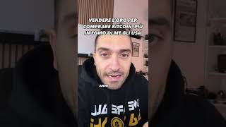 Vendere oro per comprare bitcoin  Bhe… [upl. by Chaker]