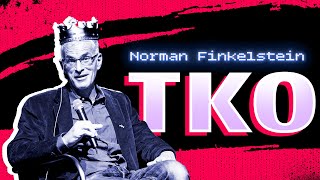 TKO  Norman Finkelstein Destroys Racist Arguments [upl. by Aeikan]