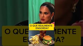 O QUE REALMENTE ENGORDA saude dieta dietaesaude saúde saudealimentar alimentacao boaforma [upl. by Tonie785]