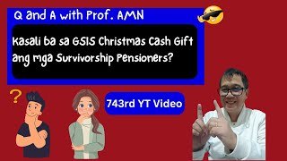 Kasali ba sa GSIS Christmas Cash Gift ang mga Survivorship Pensioners [upl. by Attekahs785]