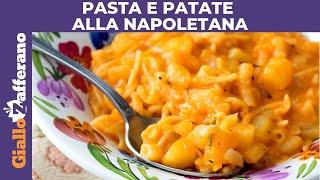 PASTA E PATATE ALLA NAPOLETANA RICETTA ORIGINALE [upl. by Adnolohs450]