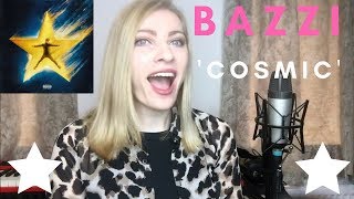 BAZZI  COSMIC Album Reaction and Review YAY OR NAY [upl. by Aneryc]