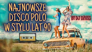 Najnowsze disco polo w stylu lat 90 🎹 🎧 Składanka disco polo na impreze 2023 by DJ DŻUSS [upl. by Anissej]