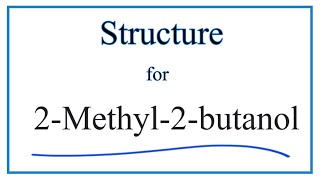 Structural Formula for 2Methyl2butanol tert Amyl alcohol [upl. by Amber453]